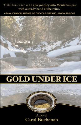 Gold Under Ice - Buchanan, Carol