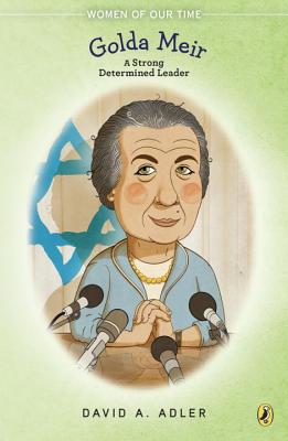 Golda Meir: A Strong, Determined Leader - Adler, David A.