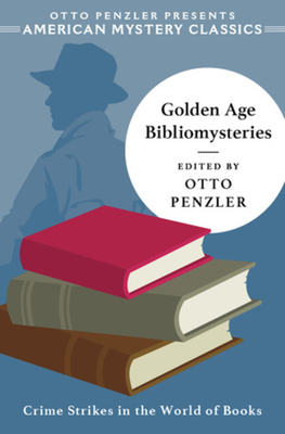 Golden Age Bibliomysteries - Penzler, Otto