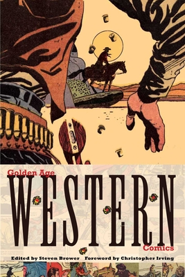 Golden Age Western Comics - Brower, Steven