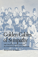 Golden Cables of Sympathy: The Transatlantic Sources of Nineteenth-Century Feminism