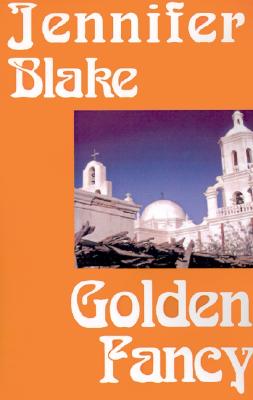 Golden Fancy - Blake, Jennifer