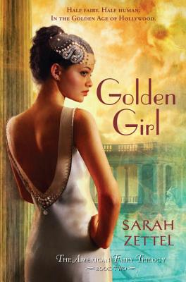 Golden Girl - Zettel, Sarah