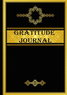 golden gratitude journal A 366 Days (53 weeks) Daily Gratitude Journal: golden gratitude journal A 366 Days (53 weeks) Daily Gratitude Journal