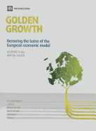 Golden Growth: Restoring the Lustre of the European Economic Model