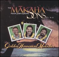 Golden Hawaiian Melodies - Makaha Sons