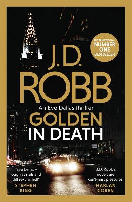 Golden In Death: An Eve Dallas thriller (Book 50) - Robb, J. D.
