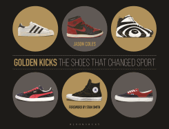 Golden Kicks: The Shoes that Changed Sport