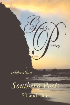 Golden Poetry - Hill, Robert, Sc. (Editor), and Trodahl, Joann (Compiled by)