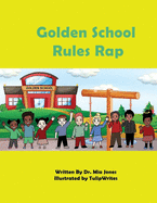 Golden School Rules Rap