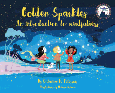 Golden Sparkles: An Introduction to Mindfulness