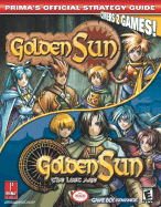Golden Sun & Golden Sun 2: The Lost Age: Prima's Official Strategy Guide - Prima Temp Authors, and Cassady, David, and McBride, Debra