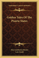 Golden Tales of the Prairie States