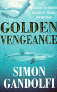 Golden Vengeance - Gandolfi, Simon