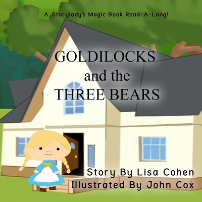 Goldilocks and the Three Bears: A Storylady Read-A-Long Book - Cohen, Lisa K