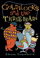 Goldilocks and the Three Bears: A Tale Moderne