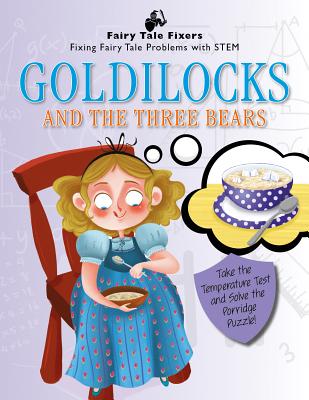 Goldilocks and the Three Bears: Take the Temperature Test and Solve the Porridge Puzzle! - Brooke, Jasmine