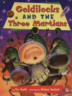 Goldilocks and the Three Martians