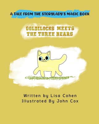 Goldilocks Meets The Three Bears - Cohen, Lisa K