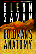 Goldman's Anatomy - Savan, Glenn