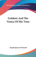 Goldoni And The Venice Of His Time