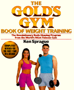 Gold's Gym Weight Training Book