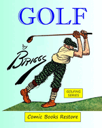Golf by Briggs: Edition 1916, restoration 2023, Golfing series