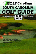 Golf Carolinas! South Carolina Golf Guide: The Most Complete Public Play Guide
