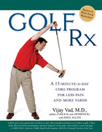 Golf RX: A Fifteen-Minute-A-Day Core Program for More Yards and Less Pain