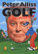 Golf uncovered