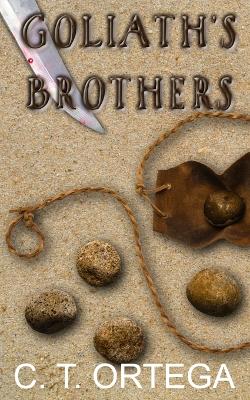 Goliath's Brothers - Ortega, C T