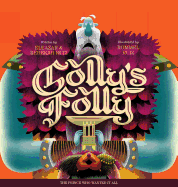 Golly's Folly: The Prince Who Wanted It All
