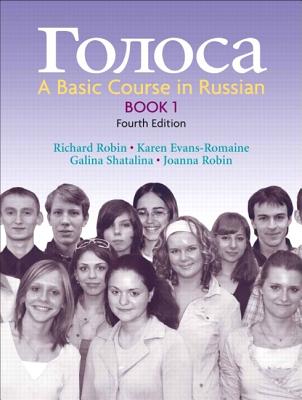 Golosa: A Basic Course in Russian Book 1 - Robin, Richard, and Evans-Romaine, Karen, and Shatalina, Galina