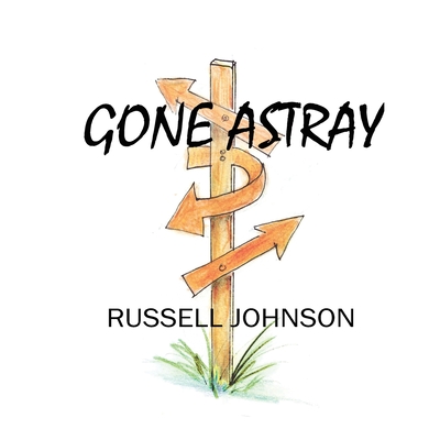 Gone Astray - Johnson, Russell