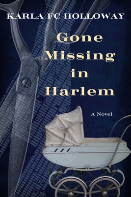 Gone Missing in Harlem - Holloway, Karla Fc