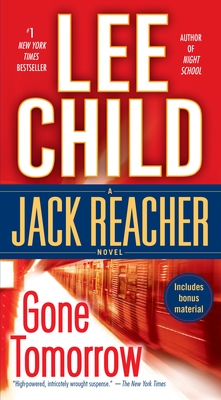 Gone Tomorrow: A Jack Reacher Novel - Child, Lee