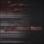 Gone Without Trace