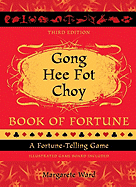 Gong Hee Fat Choy Book of Fortune: A Fortune-Telling Game