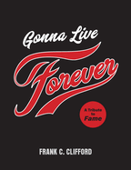 Gonna Live Forever: A Tribute to Fame