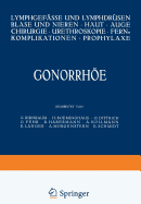 Gonorrhe: Lymphgefsse und Lymphdrsen Blase und Nieren  Haut  Auge Chirurgie  Ureteroskopie  Fernkomplikationen  Prophylaxe