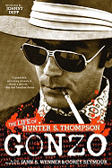 Gonzo: The Life of Hunter S. Thompson - Wenner, Jann S, and Seymour, Corey, and Depp, Johnny (Introduction by)