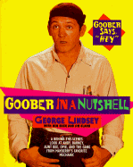 Goober in a Nutshell - Lindsey, George, and Clark, Jim A, and Beck, Ken