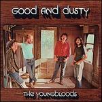 Good and Dusty - The Youngbloods