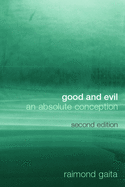 Good and Evil: An Absolute Conception