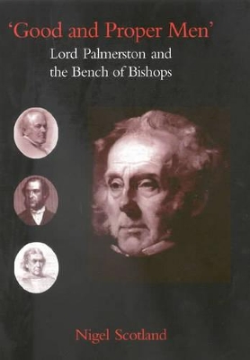 Good and Proper Men: Lord Palmerston and the Bench of Bishops - Scotland, Nigel