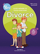 Good Answers to Tough Questions: Divorce
