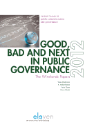 Good, Bad and Next in Public Governance: The Winelands Papers 2012 Volume 2
