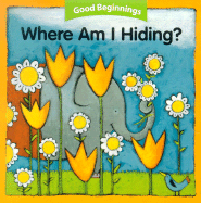 Good Beginnings: Where Am I Hiding?