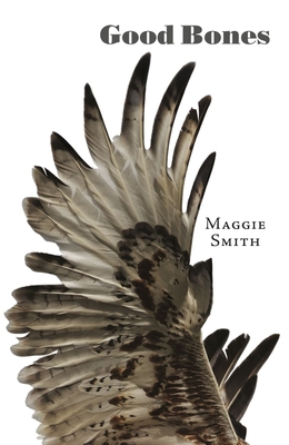 Good Bones - Smith, Maggie