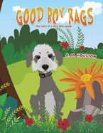 Good Boy Rags: The story of a very busy puppy